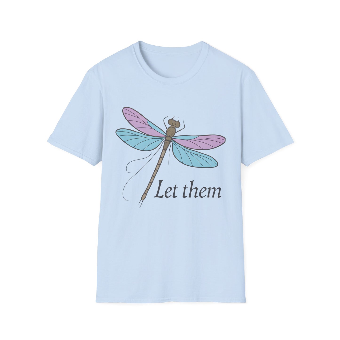 Let Them T-Shirt