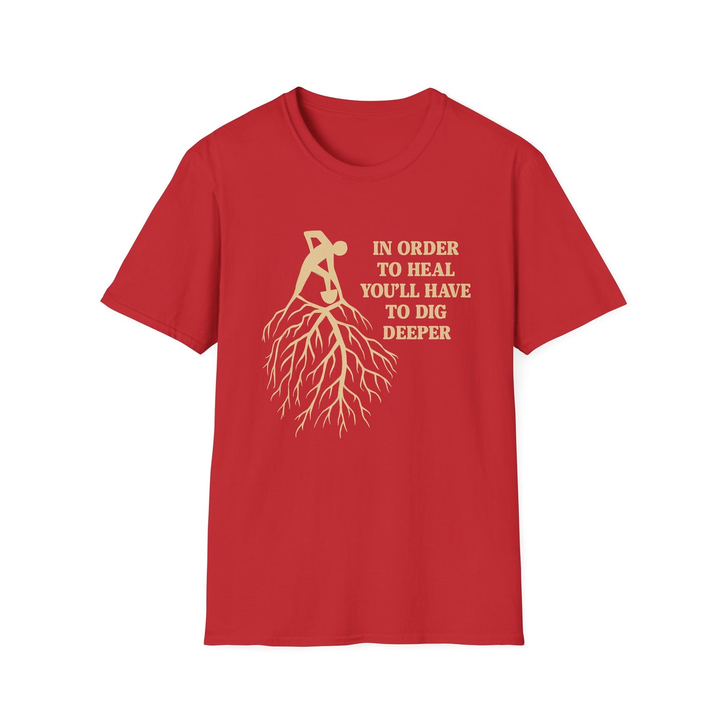 Dig Deeper T-Shirt