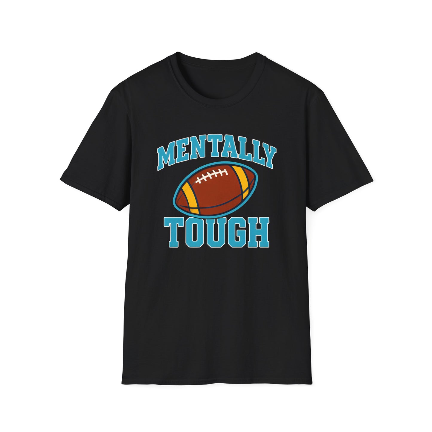 Mentally Tough T-Shirt