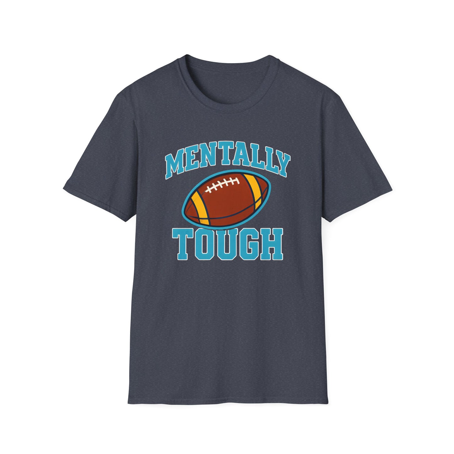 Mentally Tough T-Shirt