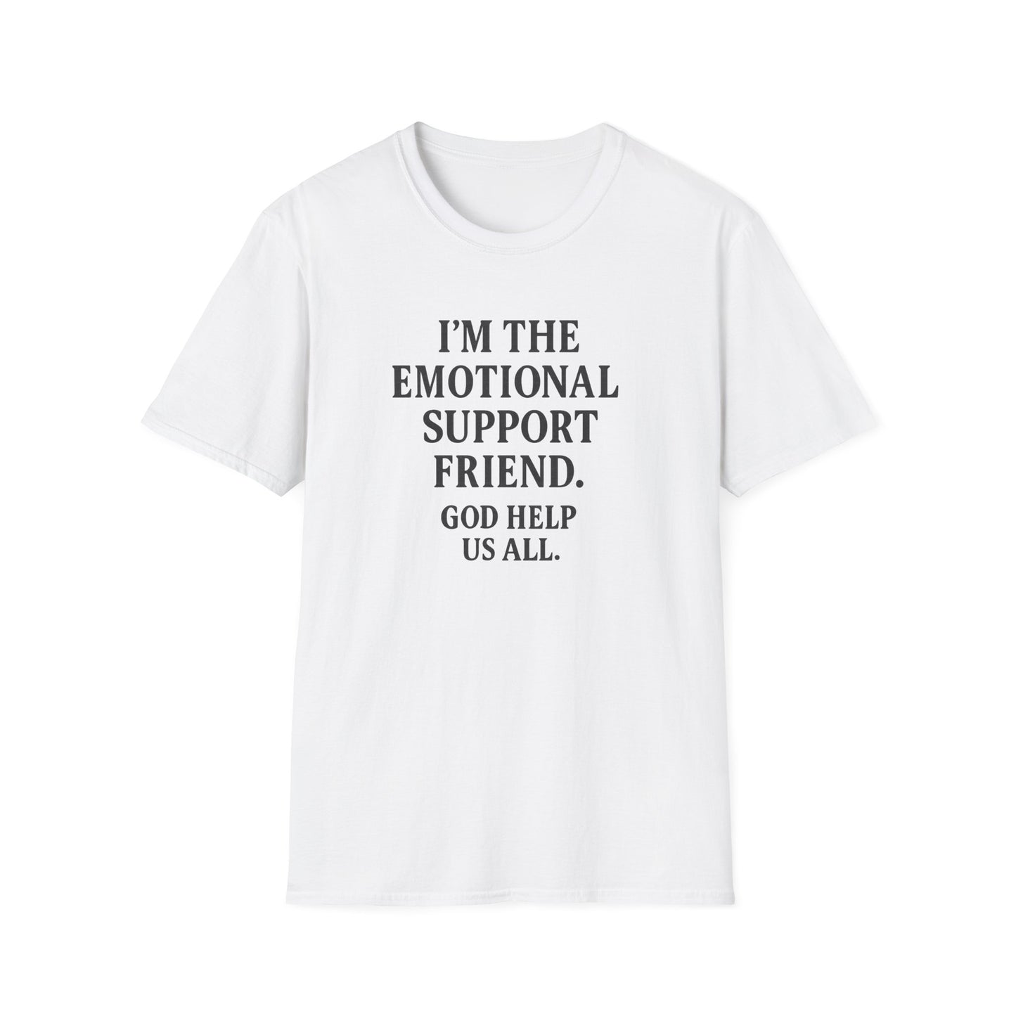 Emotional Support Friend T-Shirt