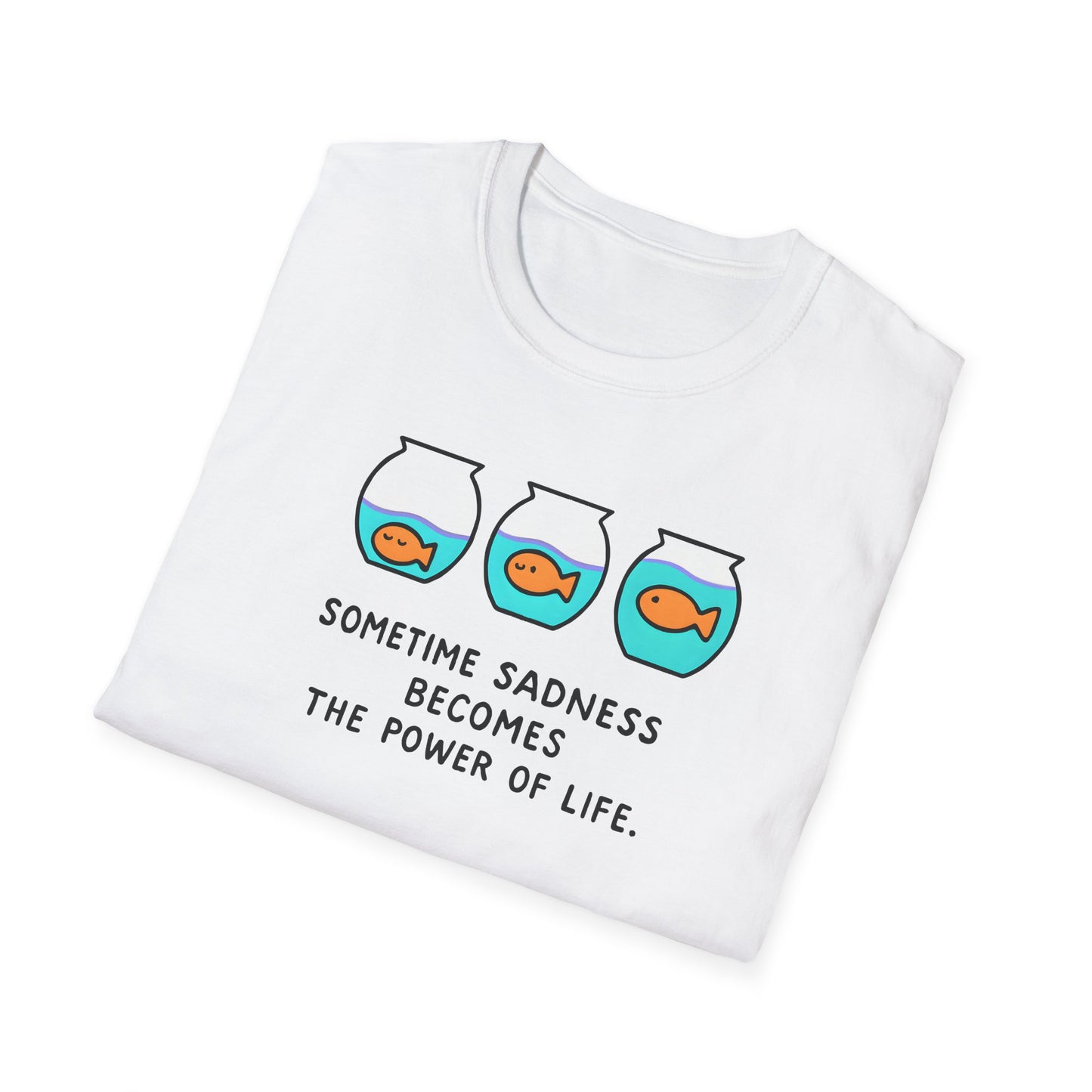 Sadness Power of Life Graphic T-Shirt