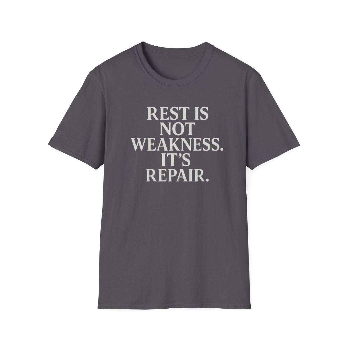 Rest is not Weakness T-Shirt