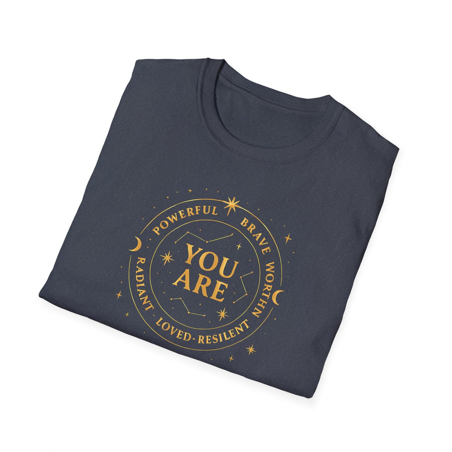 You Are Graphic T-Shirt