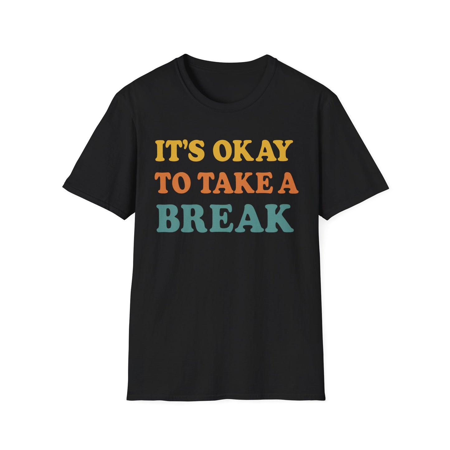 Take a Break T-Shirt