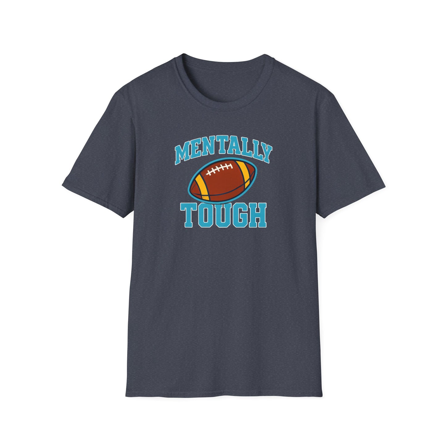 Mentally Tough T-Shirt