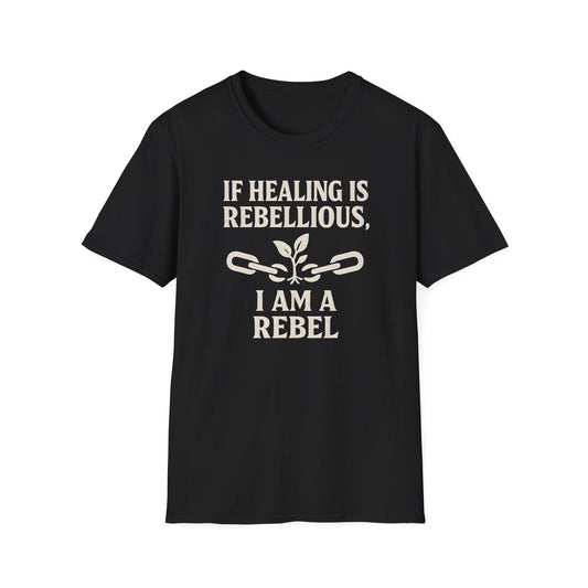 Healing is Rebellious Unisex Softstyle T-Shirt