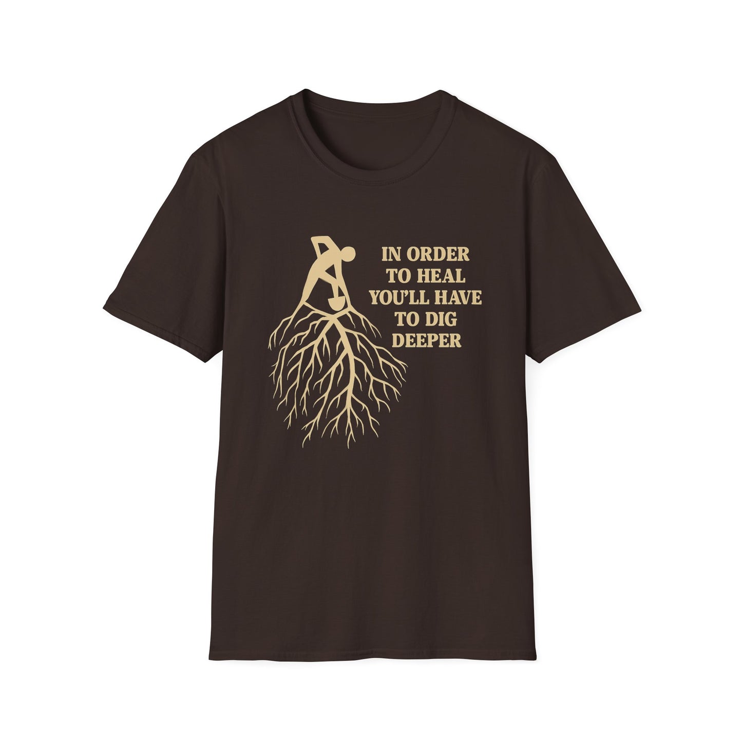 Dig Deeper T-Shirt