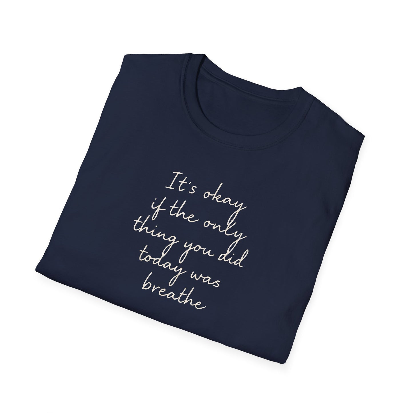 Its Okay Graphic T-Shirt