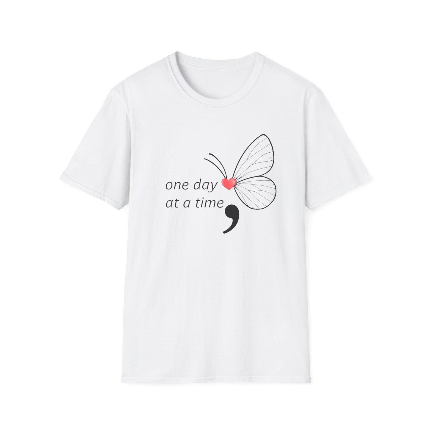 One day at a Time T-Shirt