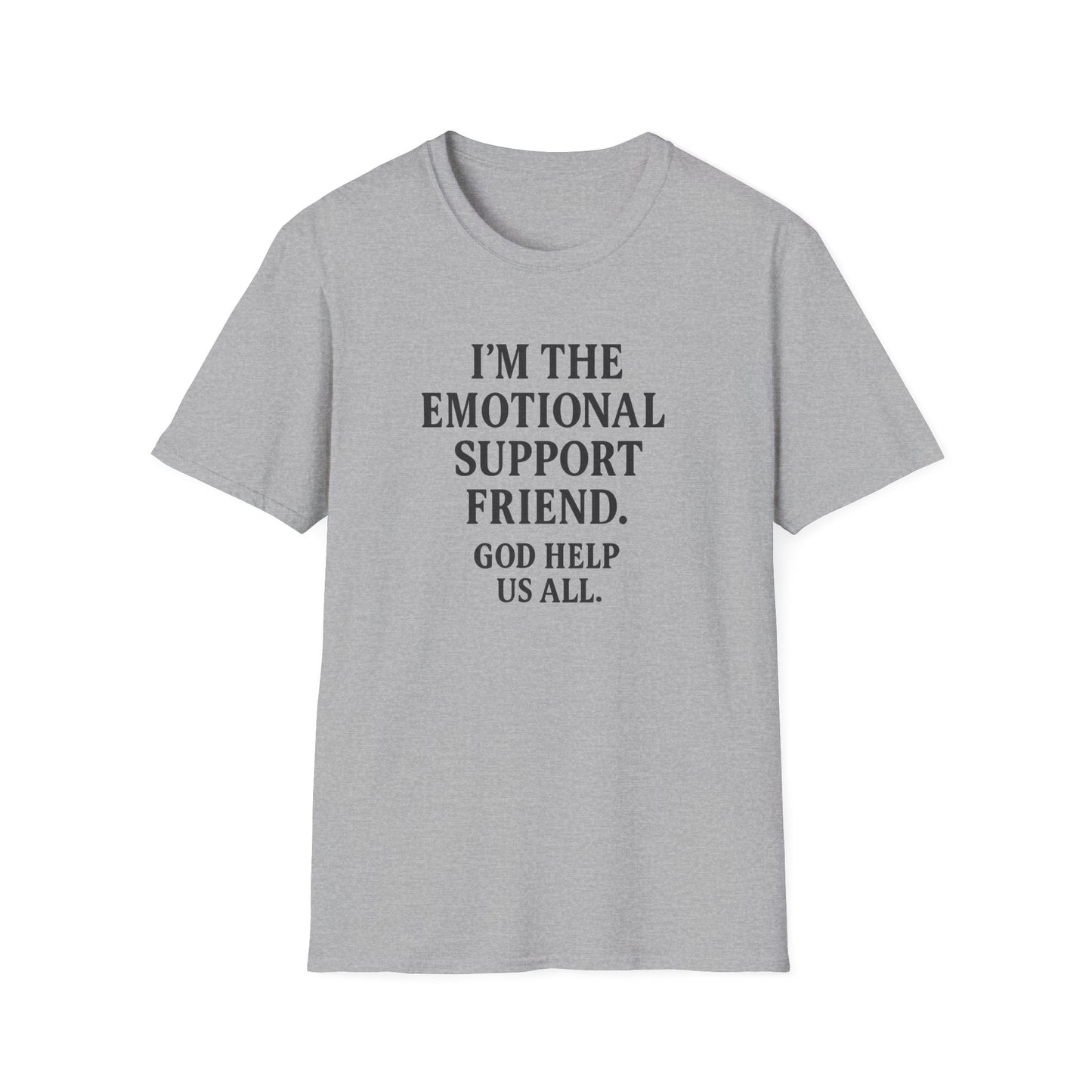 Emotional Support Friend T-Shirt