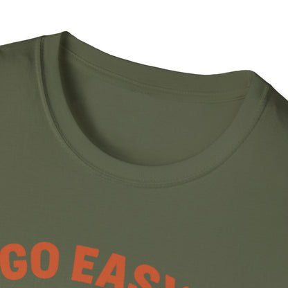 Go Easy T-Shirt