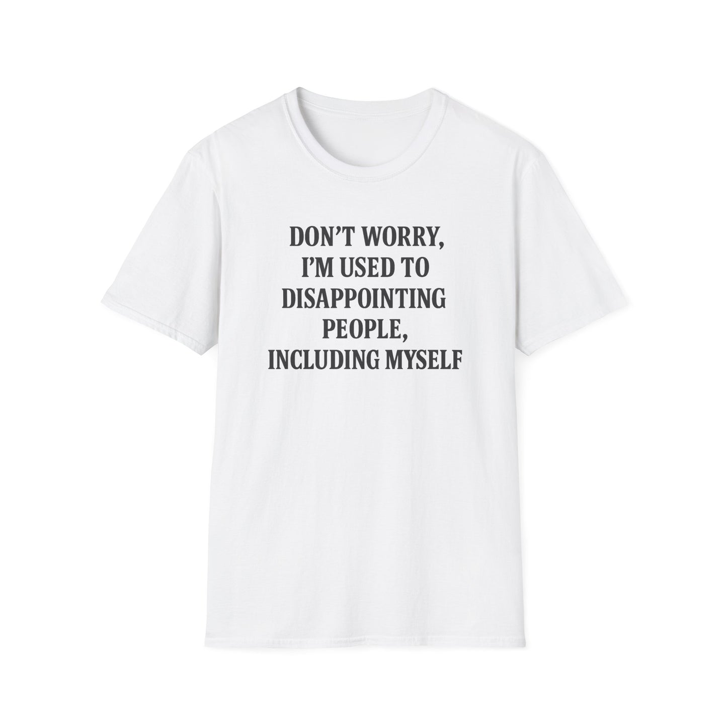Disappointing People T-Shirt