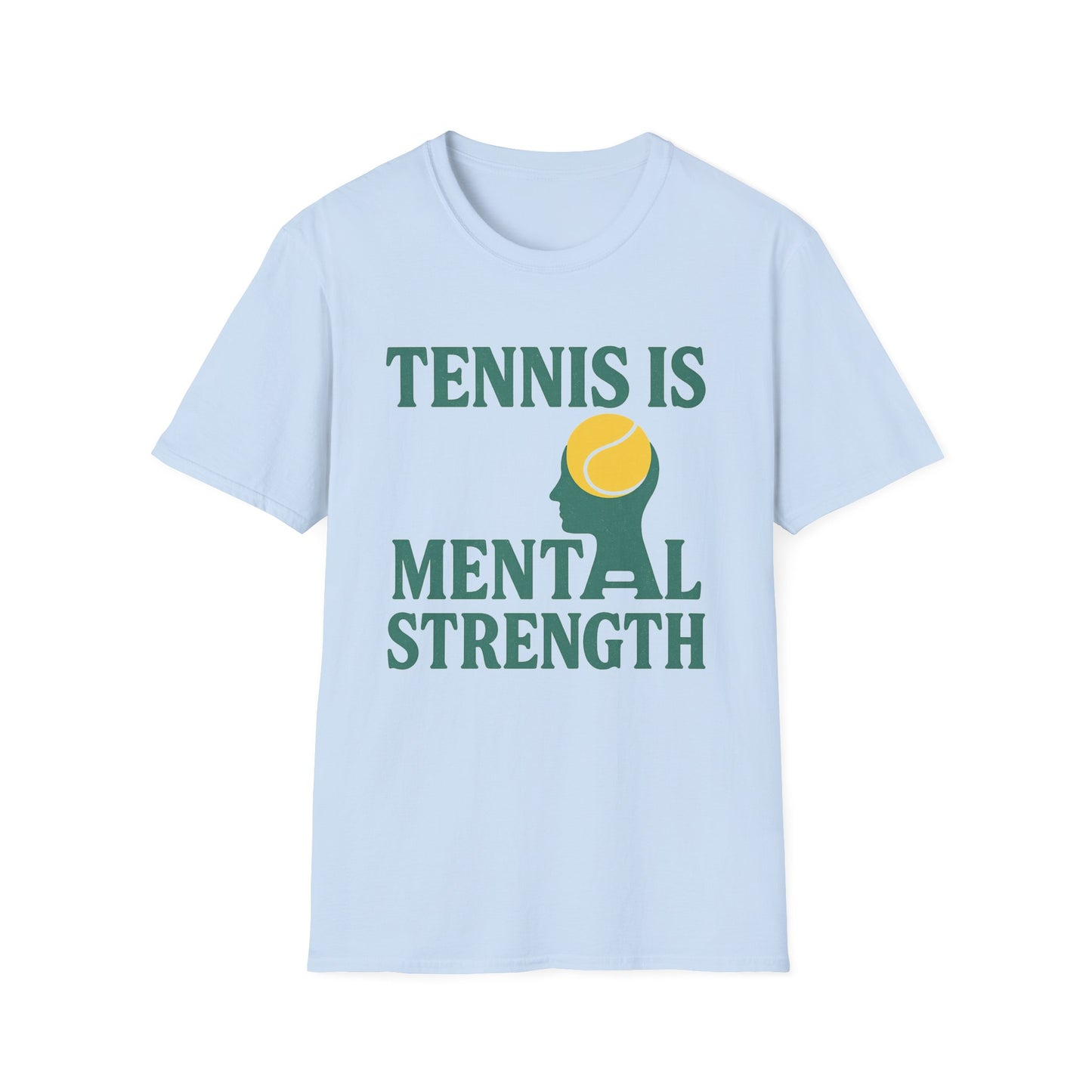 Tennis Mental Strength T-Shirt