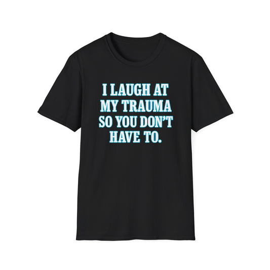 My Trauma T-Shirt