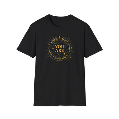 You Are Graphic T-Shirt
