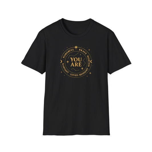 You Are Graphic T-Shirt