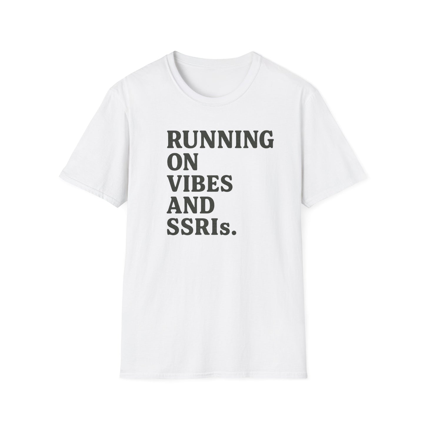 Running on SSRIs T-Shirt