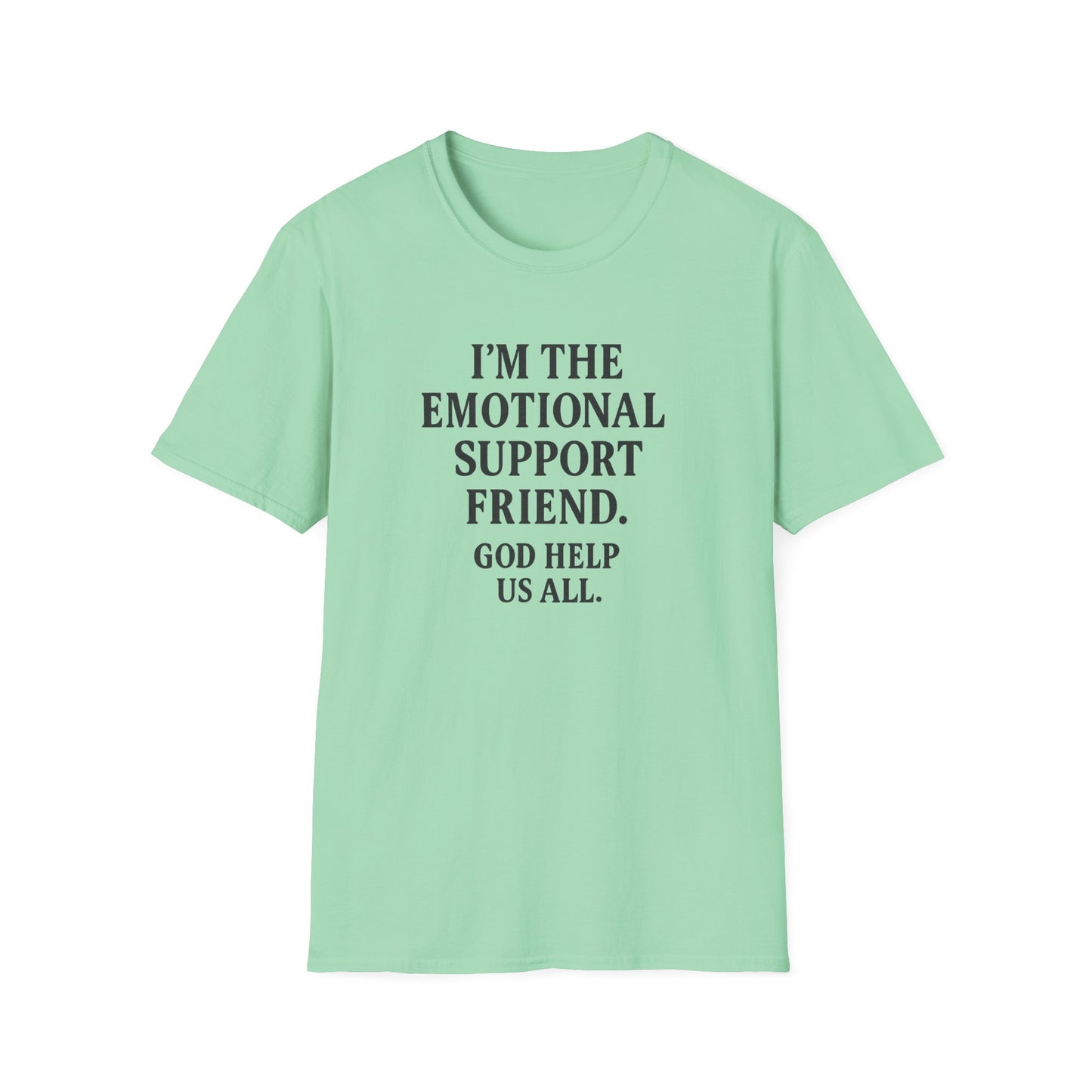Emotional Support Friend T-Shirt