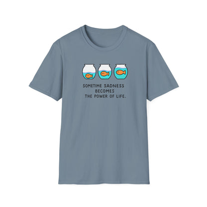 Sadness Power of Life Graphic T-Shirt