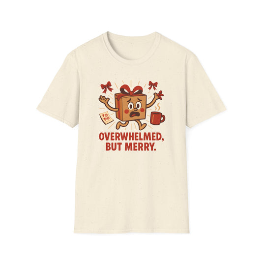 OverWhelemed But Merry Graphic T-Shirt