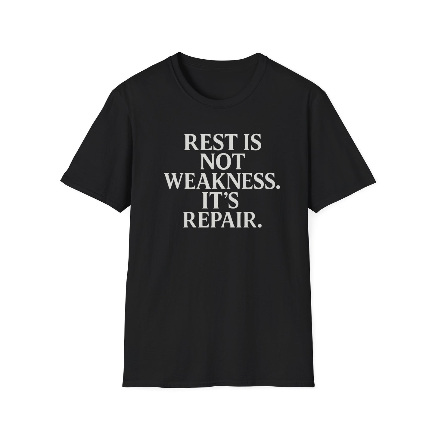 Rest is not Weakness T-Shirt