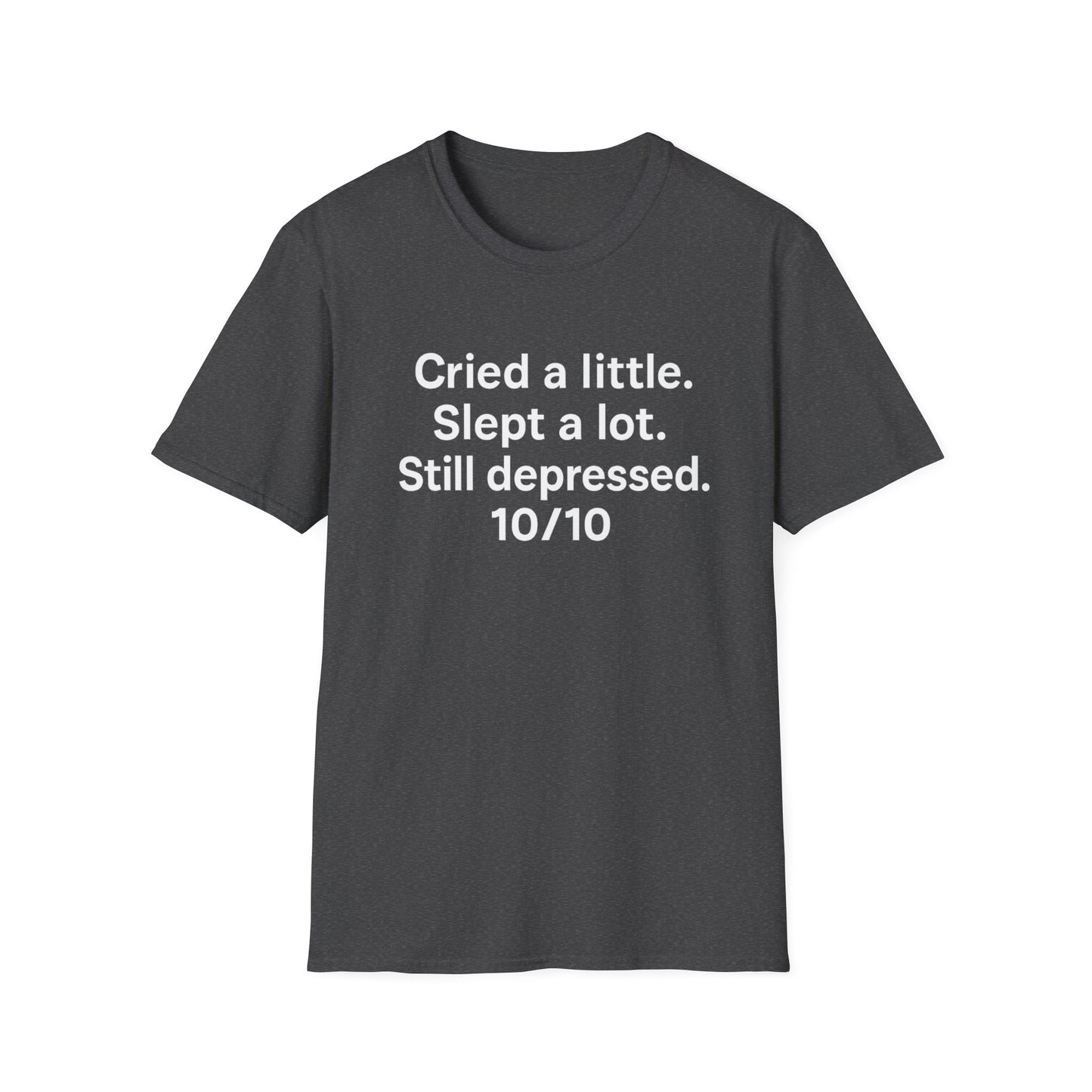 Cried A lot T-Shirt