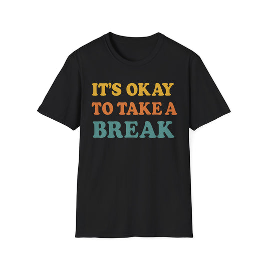 Take a Break T-Shirt