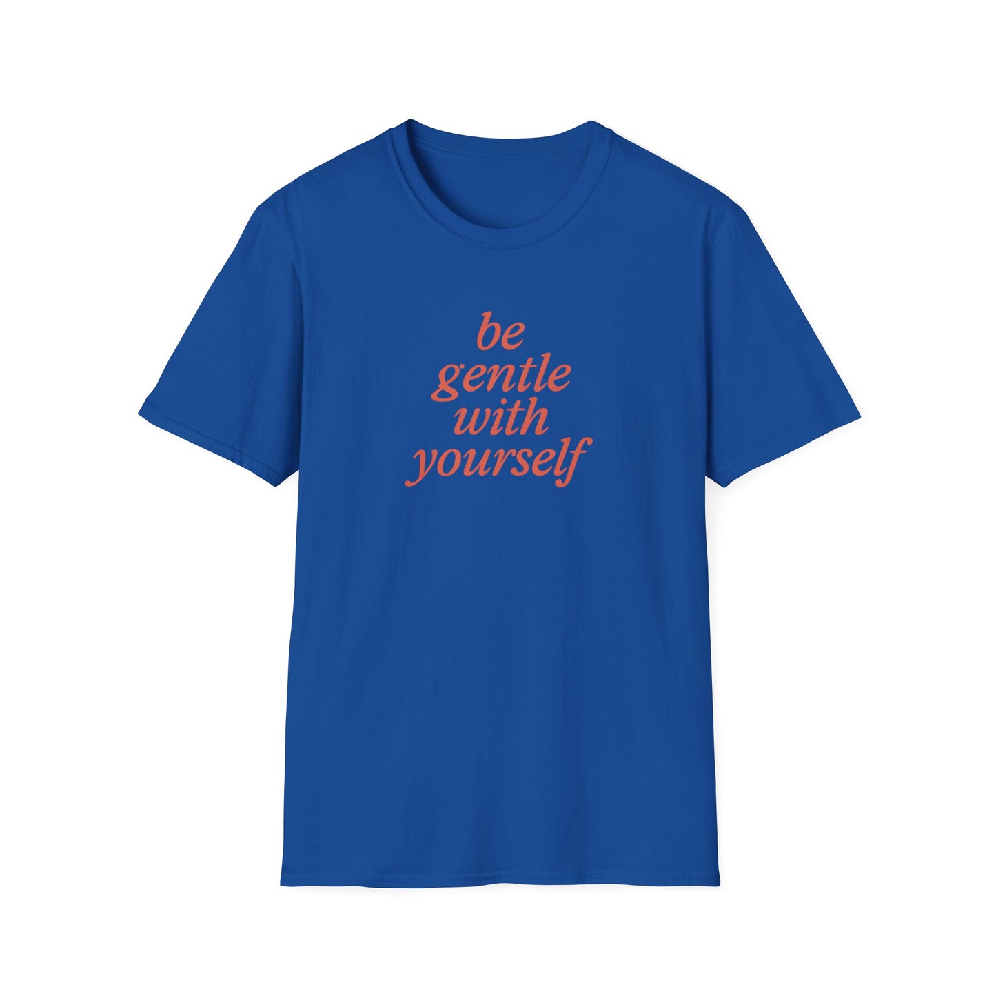 Be Gentle T-Shirt