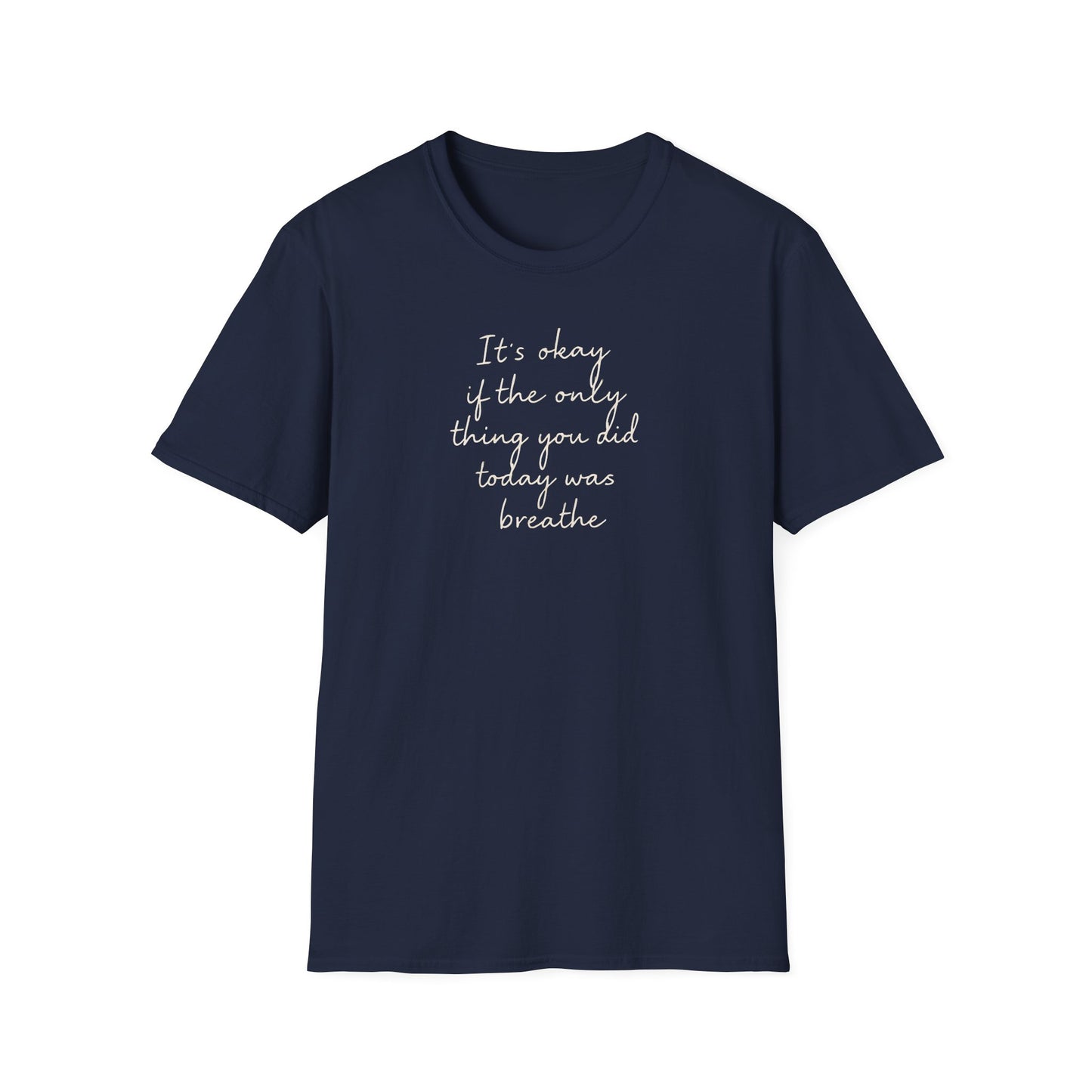 Its Okay Graphic T-Shirt