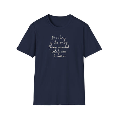 Its Okay Graphic T-Shirt