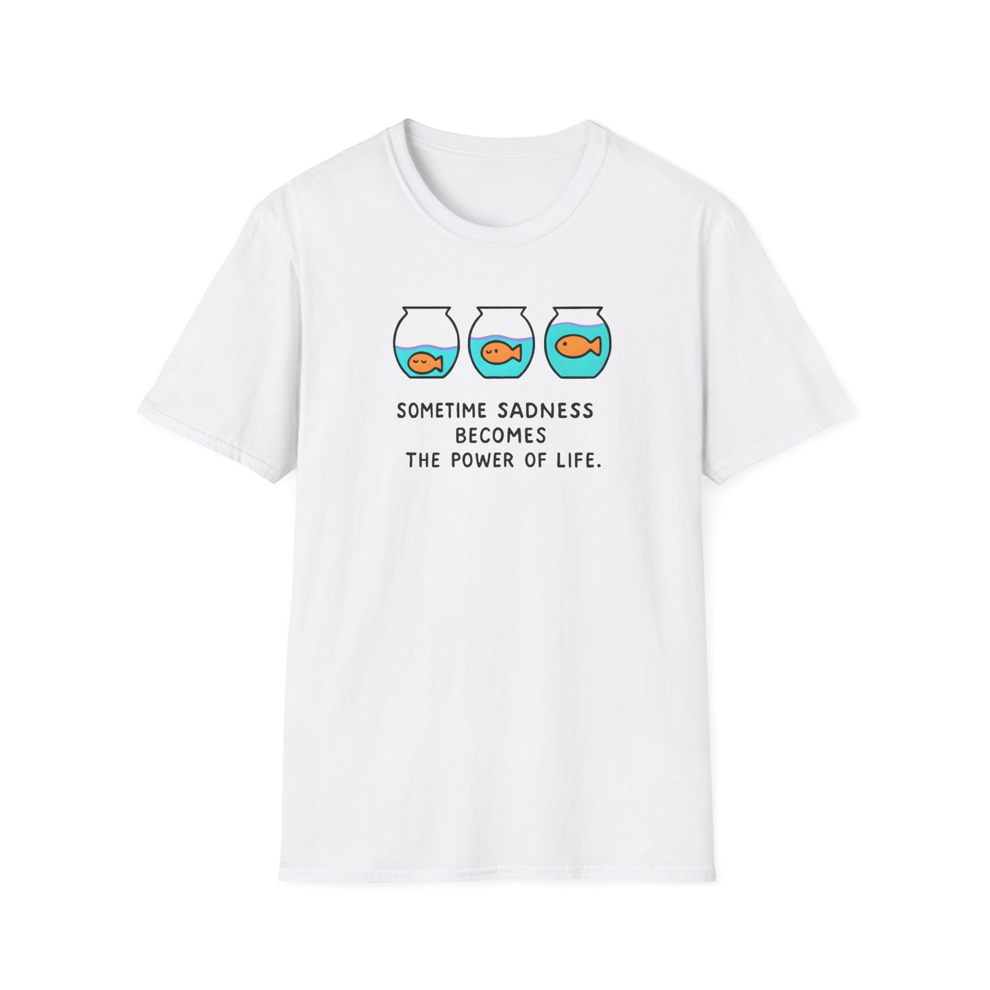 Sadness Power of Life Graphic T-Shirt