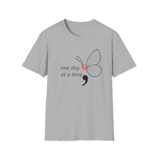 One day at a Time T-Shirt
