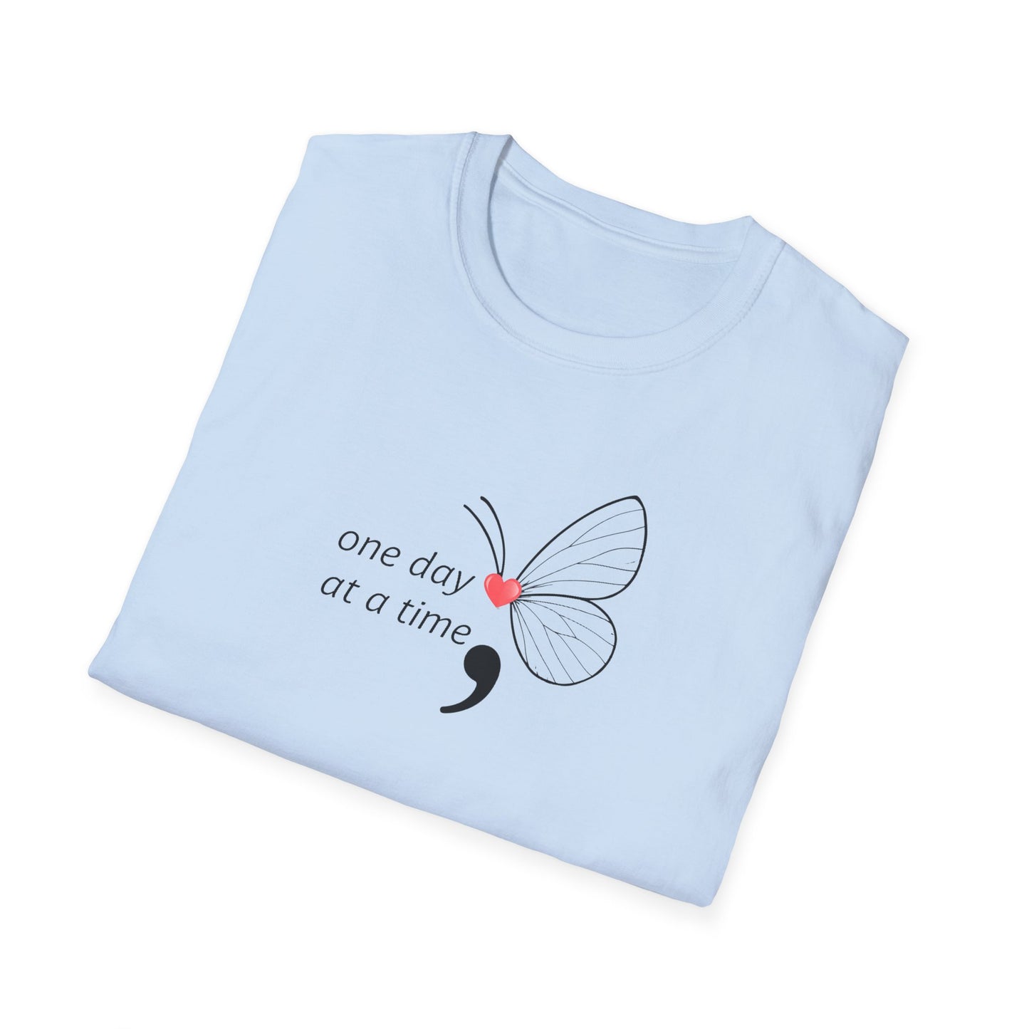 One day at a Time T-Shirt