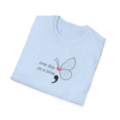 One day at a Time T-Shirt