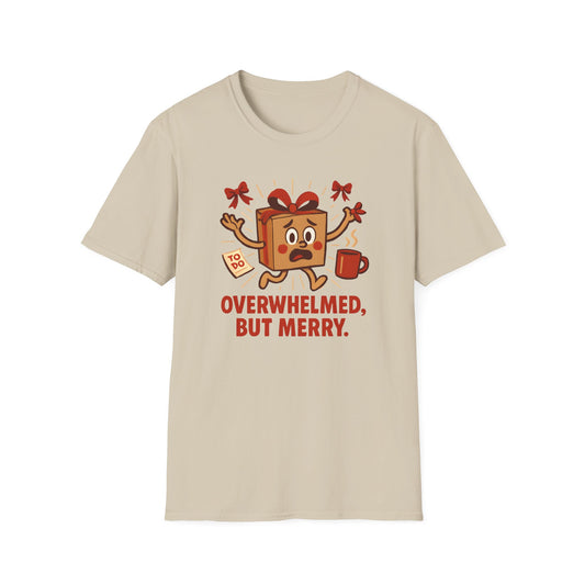 OverWhelemed But Merry Graphic T-Shirt