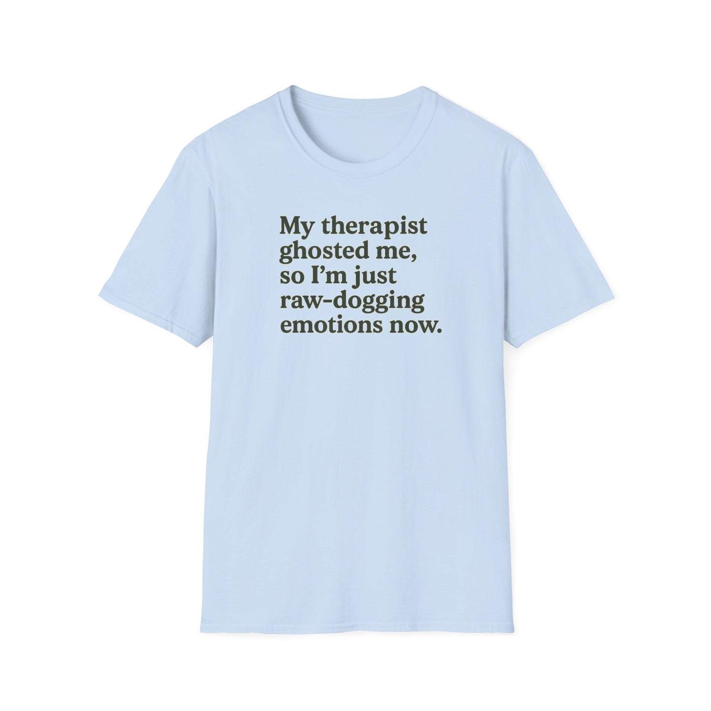 Therapist Ghosted Me T-Shirt